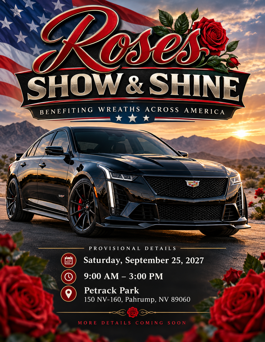 Provisional 2027 Roses Show & Shine flyer: Saturday, September 25, 9 AM to 3 PM at Petrack Park in Pahrump, Nevada. More details coming soon.